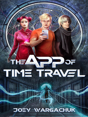 cover image of The App of Time Travel: Series 1 of 5